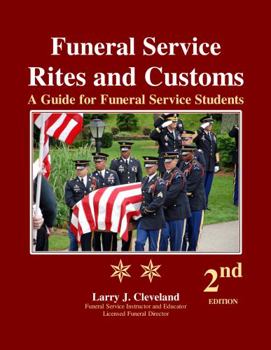 Paperback Funeral Service Rites and Customs: A Guide for Funeral Service Students, 2nd ed. Book