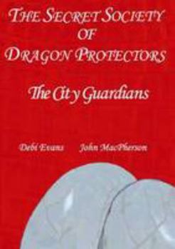 Paperback The City Guardians (Secret Society of Dragon Protectors) Book