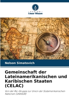 Gemeinschaft der Lateinamerikanischen und Karibischen Staaten (CELAC) (German Edition)