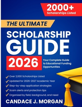 The Ultimate Scholarship Guide 2026: Your Complete Guide to Educational Funding Opportunities