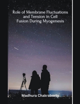 Role of Membrane Fluctuations and Tension in Cell Fusion During Myogenesis