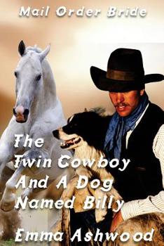 Paperback The Twin Cowboy And A Dog Named Billy Book