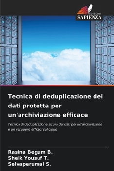 Paperback Tecnica di deduplicazione dei dati protetta per un'archiviazione efficace [Italian] Book