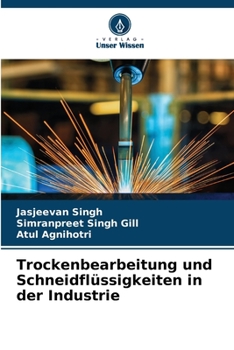 Paperback Trockenbearbeitung und Schneidflüssigkeiten in der Industrie [German] Book