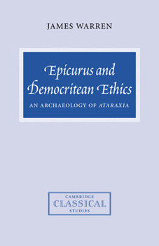 Paperback Epicurus and Democritean Ethics: An Archaeology of Ataraxia Book