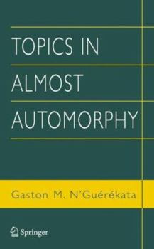 Hardcover Topics in Almost Automorphy Book