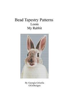 Paperback Bead Tapestry Patterns Loom My Rabbit Book