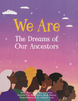 Library Binding We Are the Dreams of Our Ancestors Book