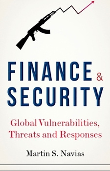Hardcover Finance and Security: Global Vulnerabilities, Threats and Responses Book