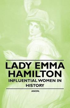 Paperback Lady Emma Hamilton - Influential Women in History Book