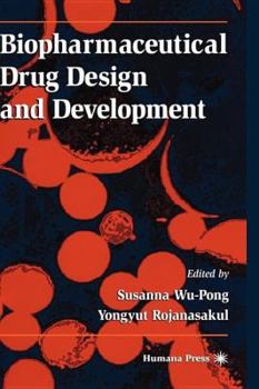 Hardcover Biopharmaceutical Drug Design and Development Book