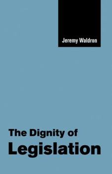 Hardcover The Dignity of Legislation Book