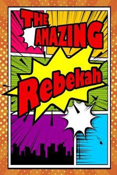 Paperback The Amazing Rebekah: Isometric Dot Paper Portrait Notebook Feature 120 Pages 6x9 Book