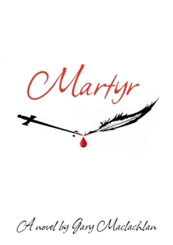 Paperback Martyr: Gary Maclachlan Book
