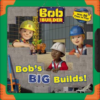 Board book Bob the Builder: Bob's Big Builds! Book