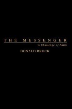 Paperback The Messenger: A Challenge of Faith Book