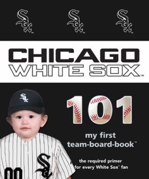 Board book Chicago White Sox 101 Book