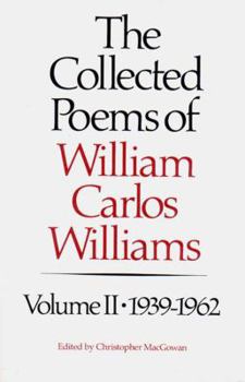 Paperback The Collected Poems of Williams Carlos Williams: 1939-1962 Book