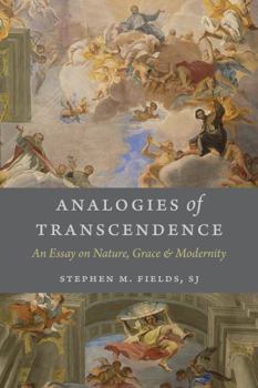 Hardcover Analogies of Transcendence: An Essay on Nature, Grace, and Modernity Book
