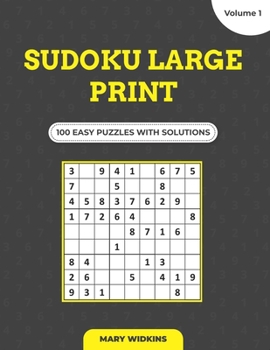Paperback Sudoku Large Print 100 Easy Puzzles With Solutions (Volume 1): Easy Difficulty Sudoku Puzzle Book To Grown-Up Your Brain [Large Print] Book