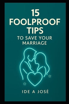 Paperback 15 Foolproof Tips to Save Your Marriage Book