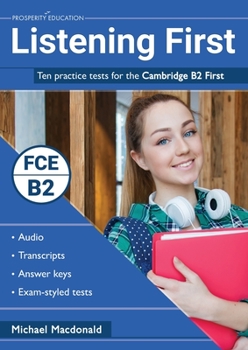 Paperback Listening First: Ten practice tests for the Cambridge B2 First Book