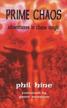 Paperback Prime Chaos: Adventures in Chaos Magic Book