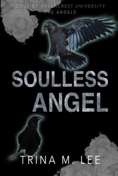 Paperback Soulless Angel: A Dark College Romance: (Gods of RU: The Angels) Book