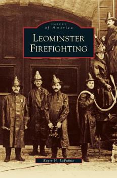 Hardcover Leominster Firefighting Book