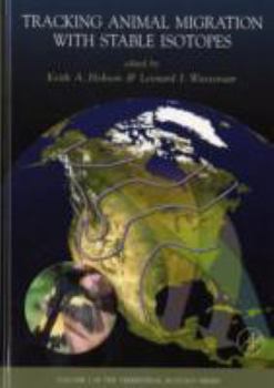 Hardcover Tracking Animal Migration with Stable Isotopes: Volume 2 Book