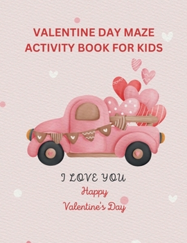 Paperback Valentine Day Activity Book for Kids: Children's activity book containing, maze puzzle, crossword puzzle, alphabet letters coloring Book