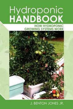 Paperback Hydroponic Handbook: How Hydroponic Growing Systems Work Book