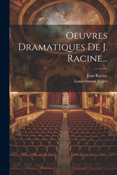 Paperback Oeuvres Dramatiques De J. Racine... [French] Book