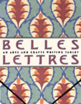 Belles Lettres An Arts and Crafts Writing Tablet