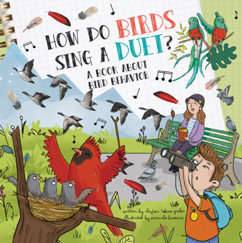 Paperback How Do Birds Sing a Duet?: A Book about Bird Behavior Book