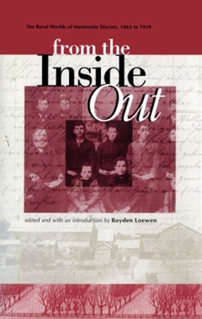 Paperback From the Inside Out: The Rural Worlds of Mennonite Diarists Book