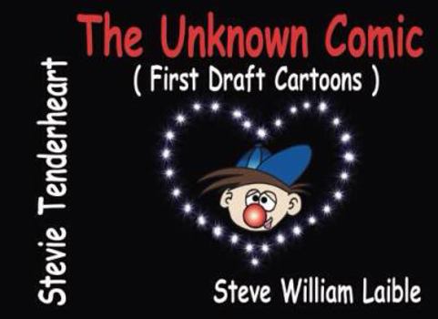 Paperback Stevie Tenderheart The Unknown Comic: First Draft Cartoons Book