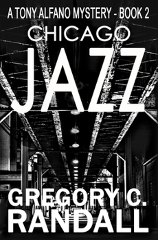 Paperback Chicago Jazz: A Tony Alfano Thriller Book