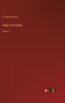 Hardcover Viage de España: Tomo 3 [Spanish] Book