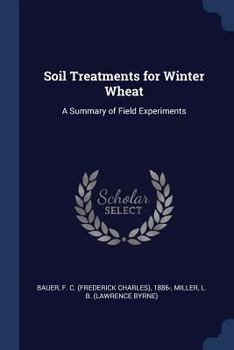 Paperback Soil Treatments for Winter Wheat: A Summary of Field Experiments Book