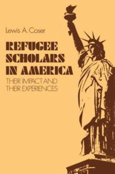 Hardcover Refugee Scholars in America: Their Impact and Their Experiences Book