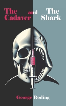 Paperback The Cadaver and The Shark Book