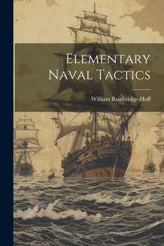 Paperback Elementary Naval Tactics Book