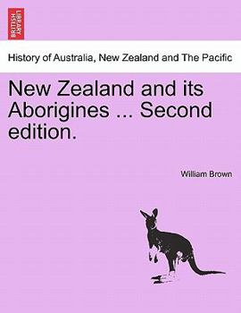 Paperback New Zealand and Its Aborigines ... Second Edition. Book