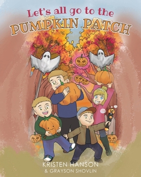 Paperback Let's all go to the Pumpkin Patch Book