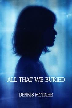 Paperback All That We Buried Book