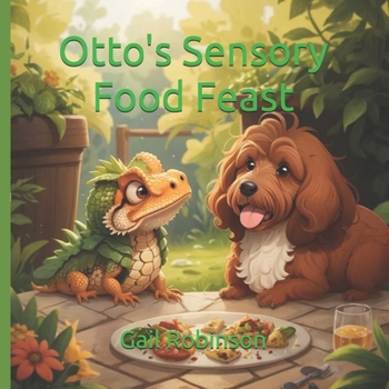 Paperback Otto's Sensory Food Feast: Touch, Smell, Lick and Taste Book
