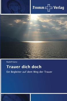 Paperback Trauer dich doch [German] Book