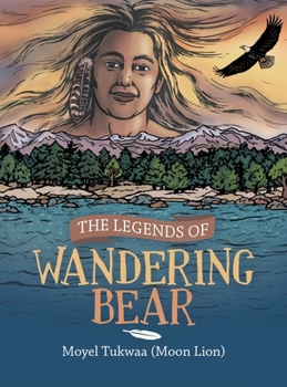 Hardcover The Legends of Wandering Bear Book