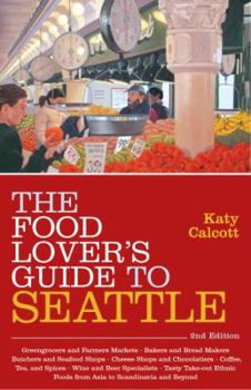 Paperback The Food Lover's Guide to Seattle Book